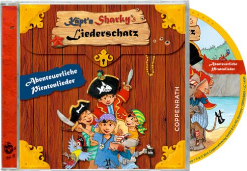 Käpt'n Sharkys Liederschatz: Abenteuerliche Piratenlieder 