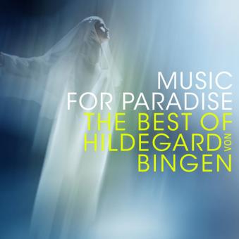 Music for Paradise - The Best of Hildegard von Bingen 