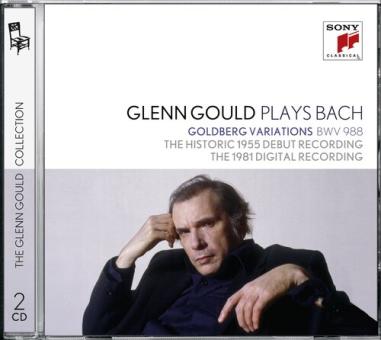Glenn Gould plays Bach: Goldberg Variations BWV 988 - The Historic 1955 Debut Recording; The 1981 Di 