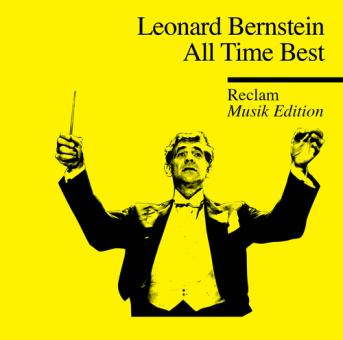 Leonard Bernstein All Time Best (Reclam Musik Edition 22) 