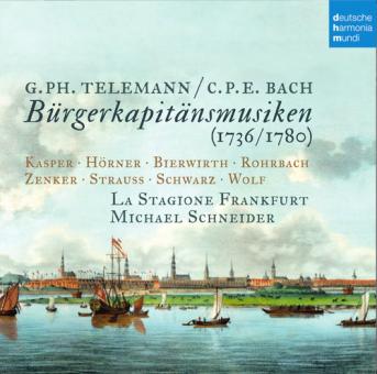 Telemann & C.P.E. Bach: Bürgerkapitänsmusiken 