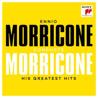 Ennio Morricone conducts Morricone - His Greatest Hits 