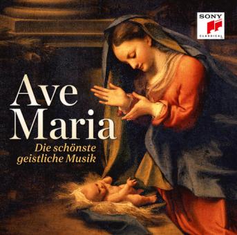 Ave Maria - Die schönste geistliche Musik 