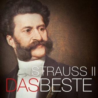 Das Beste: Johann Strauss 