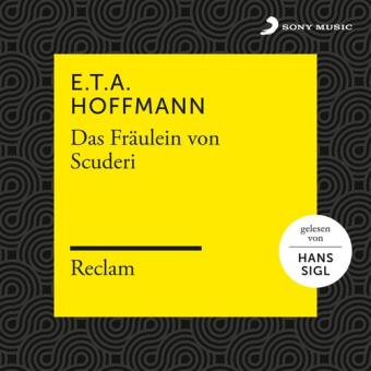 E.T.A. Hoffmann: Das Fräulein von Scuderi (Reclam Hörbuch) 