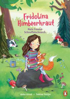 Fridolina Himbeerkraut - Mein Freund Schnuffelschnarch 