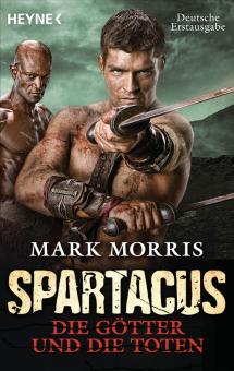 Spartacus: Die Götter und die Toten 