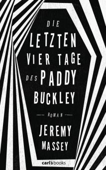 Die letzten vier Tage des Paddy Buckley 