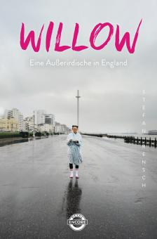 Willow – Eine Außerirdische in England 