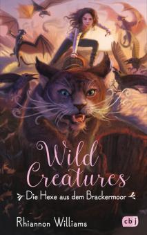 Wild Creatures - Die Hexe aus dem Brackermoor 
