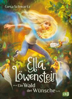 Ella Löwenstein - Ein Wald der Wünsche 