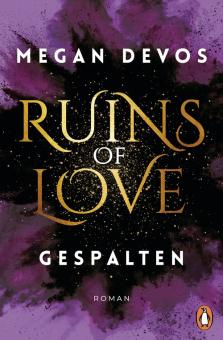 Ruins of Love. Gespalten (Grace & Hayden 2) 