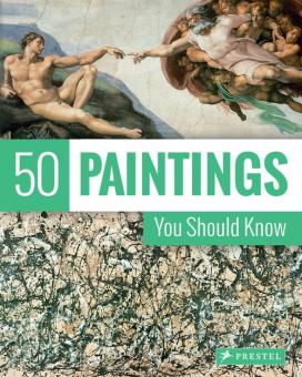 50 Paintings You Should Know 