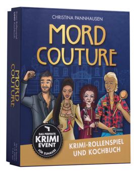 Mord Couture. Krimi-Rollenspiel und Kochbuch. Das perfekte Krimi-Event für Zuhause. Für 6 Spieler ab 12 Jahren 